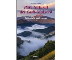 PARC NATURAL DEL CADÍ-MOIXERÓ. 50 INDRETS AMB ENCANT