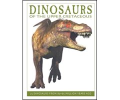 DINOSAURS OF THE UPPER CRETACEOUS