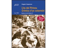 L'ÓS DEL PIRINEU. CRÒNICA D'UN EXTERMINI