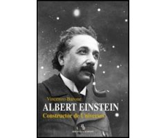 ALBERT EINSTEIN CONSTRUCTOR DE UNIVERSOS