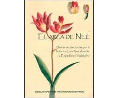 EL ARCA DE NEÉ. PLANTAS RECOLECTADAS POR EL BOTÁNICO LUIS NEÉ DURANTE LA EXPEDICIÓN MALASPINA