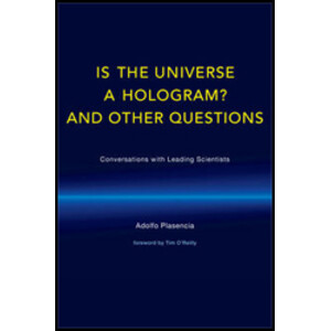 IS THE UNIVERSE A HOLOGRAM? AND OTHER QUESTIONS