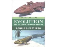 EVOLUTION. WHAT THE FOSSILS SAY AND WHY IT MATTERS