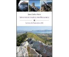 20 RUTES EN FAMÍLIA PER MALLORCA. LA SERRA DE TRAMUNTANA (III) 