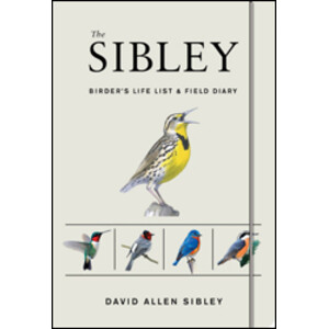 THE SIBLEY BIRDER'S LIFE LIST AND FIELD DIARY