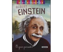 ALBERT EINSTEIN. EL GRAN PENSADOR
