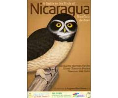 A GUIDE TO THE BIRDS OF NICARAGUA. UNA GUÍA DE AVES