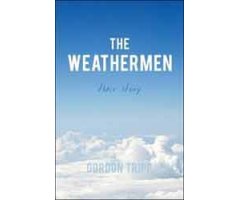 THE WEATHERMEN. THEIR STORY