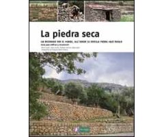 LA PIEDRA SECA. UN RECORRIDO POR EL MUNDO, ALLÍ DONDE LA SENCILLA PIEDRA HACE PAISAJE.