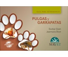 PULGAS Y GARRAPATAS. GUÍA PARA VETERINARIOS                                                                                                           