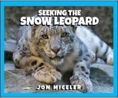 SEEKING THE SNOW LEOPARD
