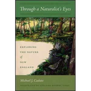 THROUGH A NATURALIST'S EYES. EXPLORING THE NATURE OF NEW ENGLAND