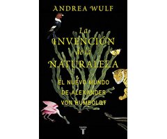 LA INVENCIÓN DE LA NATURALEZA       