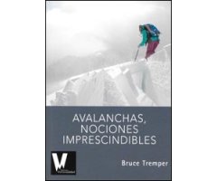 AVALANCHAS, NOCIONES IMPRESCINDIBLES        