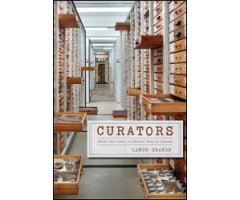 CURATORS. BEHIND THE SCENES OF NATURAL HISTORY MUSEUMS