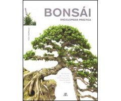 BONSÁI. ENCICLOPEDIA PRÁCTICA