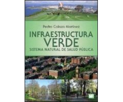 INFRAESTRUCTURA VERDE. SISTEMA NATURAL DE SALUD PÚBLICA