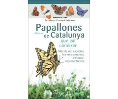 PAPALLONES DIÜRNES DE CATALUNYA QUE CAL CONÈIXER. MINIGUIA DE CAMP