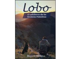 LOBO EL SOLITARIO DE LA MONTAÑA PALENTINA