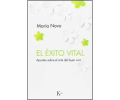 EL ÉXITO VITAL. APUNTES SOBRE EL ARTE DEL BUEN VIVIR  