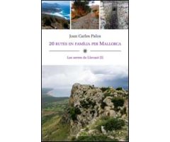 20 RUTES EN FAMÍLIA PER MALLORCA . LES SERRES DE LLEVANT (I)    