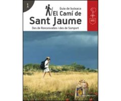 EL CAMÍ DE SANT JAUME. DES DE RONCESVALLES I DES DE SOMPORT      