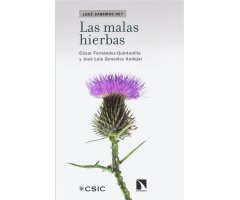 LAS MALAS HIERBAS ¿QUÉ SABEMOS DE?