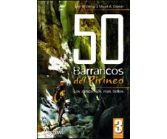 50 BARRANCOS DEL PIRINEO. LOS DESCENSOS MÁS BELLOS