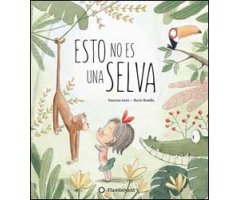 ESTO NO ES UNA SELVA