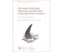 DICCIONARI ETIMOLÒGIC DELS NOMS CIENTÍFICS DELS OCELLS DELS PAÏSOS CATALANS 