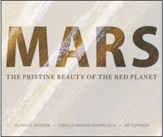 MARS. THE PRISTINE BEAUTY OF THE RED PLANET