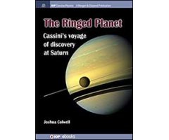 THE RINGED PLANET. CASSINI'S VOYAGE OF DISCOVERY AT SATURN