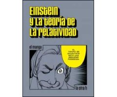 EINSTEIN Y LA TEORÍA DE LA RELATIVIDAD. EL MANGA