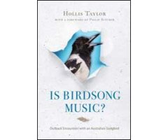 IS BIRDSONG MUSIC? OUTBACK ENCOUNTERS WITH AN AUSTRALIAN SONGBIRD