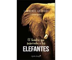 EL HOMBRE QUE SUSURRABA A LOS ELEFANTES 