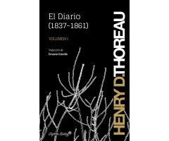 EL DIARIO (1837-1861) VOL. I . HENRY D. THOREAU       