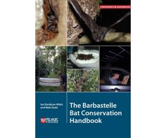 THE BARBASTELLE BAT CONSERVATION HANDBOOK