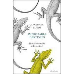 IMPROBABLE DESTINIES. HOW PREDICTABLE IS EVOLUTION?