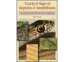 TRACKS & SIGN OF REPTILES & AMPHIBIANS. A GUIDE TO NORTH AMERICAN SPECIES 