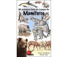 MI PRIMERA GUÍA DE CAMPO DE MAMÍFEROS