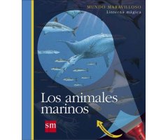 MUNDO MARAVILLOSO. LOS ANIMALES MARINOS