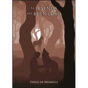 LA LEYENDA DEL BUEN LOBO