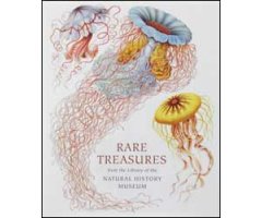 RARE TREASURES FROM THE LIBRARY OF THE NATURAL HISTORY MUSEUM