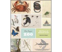 THE PAPER ZOO: 500 YEARS OF ANIMALS IN ART  