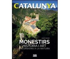 CATALUNYA MONESTIRS HISTÒRIA I ART. EXCURSIONS A LA NATURA 