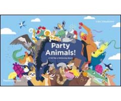 PARTY ANIMALS! A TALL TALE OF BALANCING BEASTS