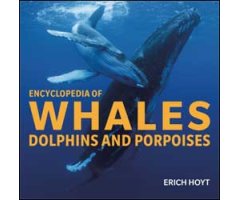 ENCYCLOPEDIA OF WHALES DOLPHINS AND PORPOISES