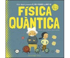 EL MEU PRIMER LLIBRE DE FÍSICA QUÀNTICA