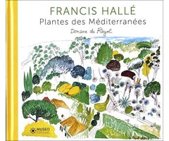 FRANCIS HALLÉ. PLANTES DES MÉDITERRANÉES
