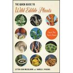 THE QUICK GUIDE TO WILD EDIBLE PLANTS